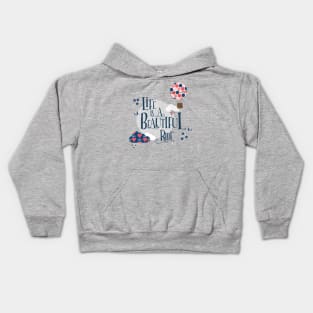 Life is a beautiful ride Kids Hoodie